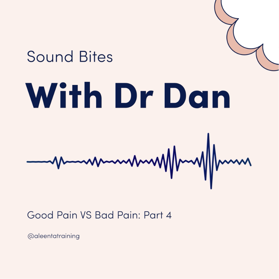 sound-bites-with-dr-dan-good-pain-vs-bad-pain-part-4-aleenta-training